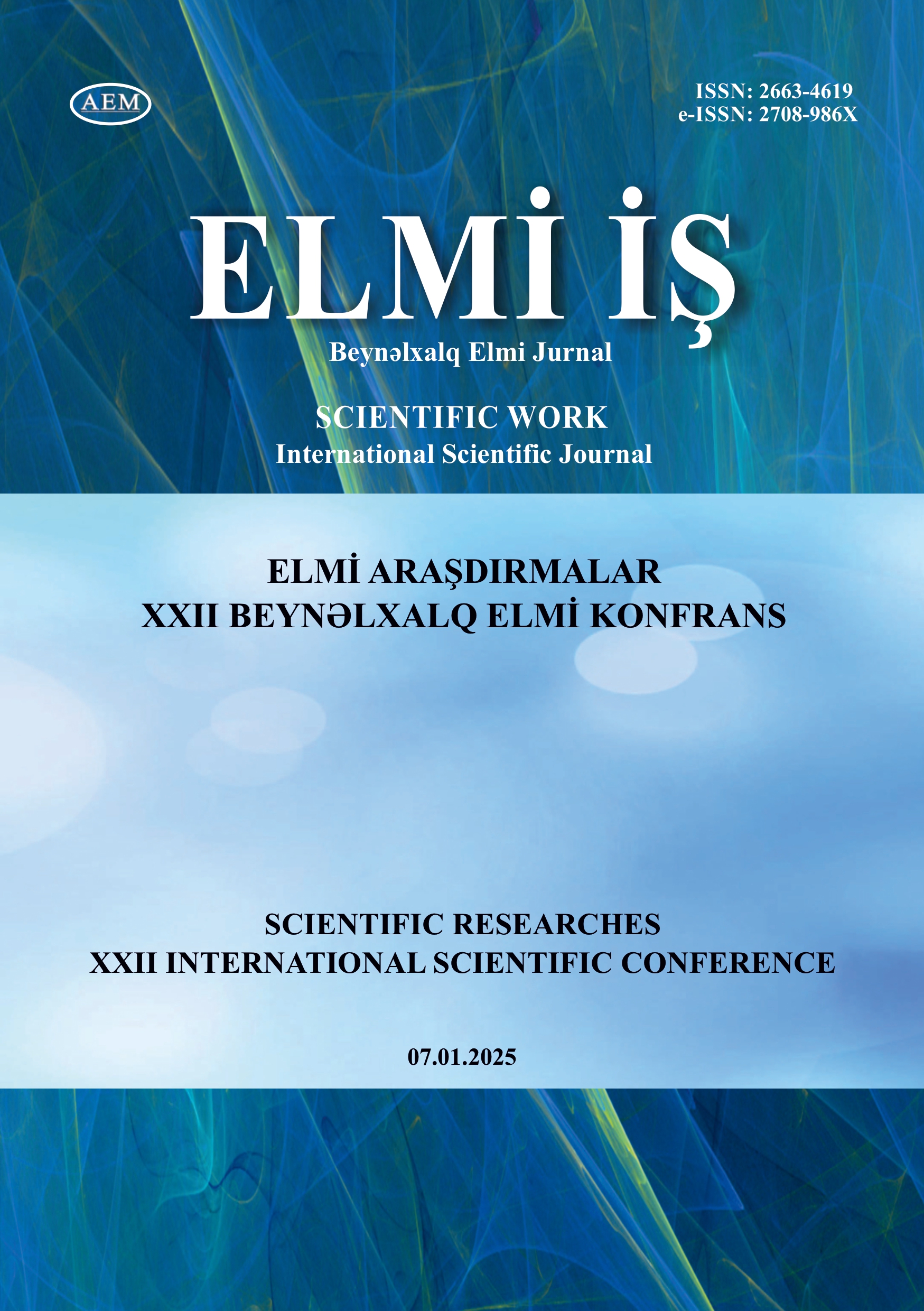 ELMİ ARAŞDIRMALAR — XXII BEYNƏLXALQ ELMİ KONFRANS (7 yanvar 2025)